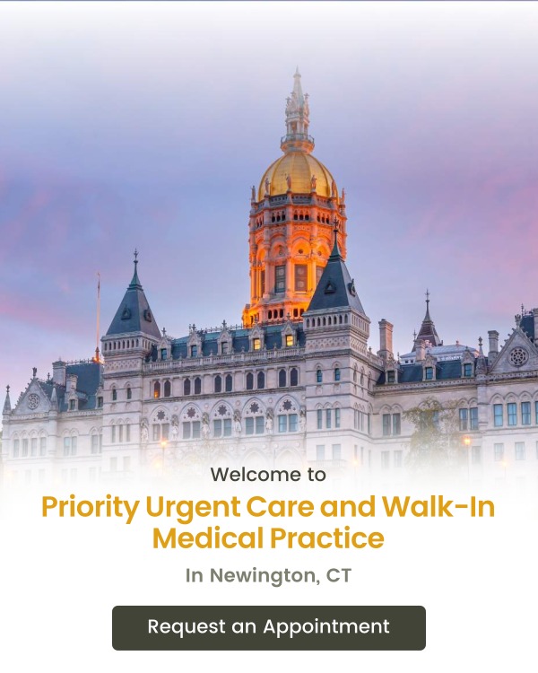 Welcome to Priority Urgent Care & Walk-In Clinic in Newington, CT